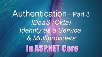 ASP.NET Core 5.0 - Authentication Part 3 IDaaS (Okta) & Multiple Login Providers