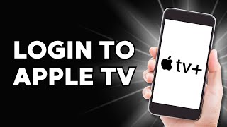 How to Login to Apple TV (Easy)