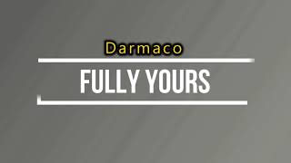 Damarco - fully yours video lyrics