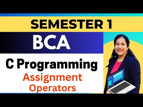 L-12 Assignment Operators in C Programming #anjaliluthra #bca #btech #bsc #placement #programming#cs