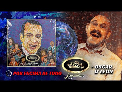 Por Encima De Todo - Oscar D' León, Billo's [Video Oficial]