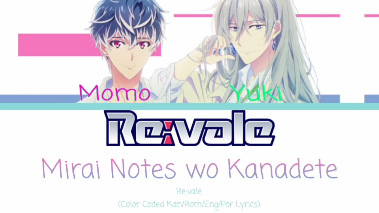Re Vale Mirai Notes Wo Kanadete Kan Rom Eng Por Lyrics Youtube