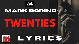 Twenties(Lyrics) - Mark borino