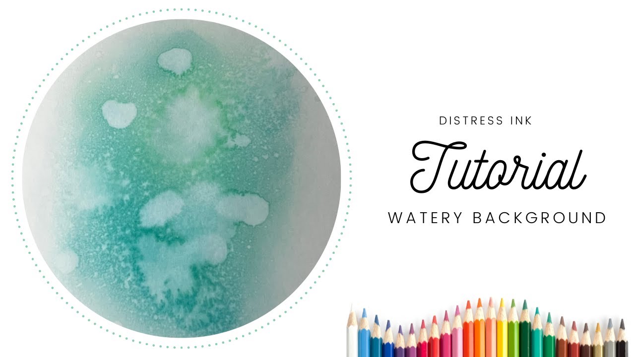 Distress Ink watery background tutorial - YouTube