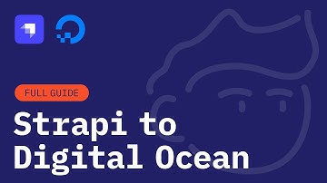 Full Guide: How to Deploy Strapi Headless CMS on Digital Ocean with PostgreSQL in 10 minutes