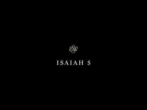 Isaiah 5 - English Standard Version (ESV)