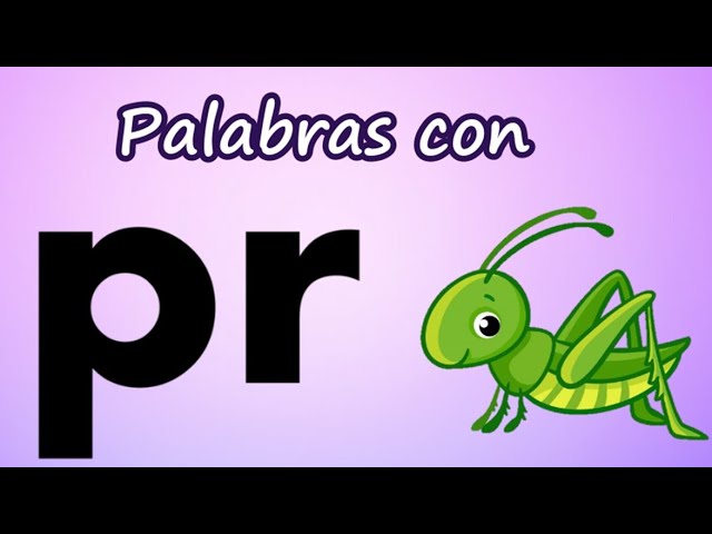 Palabras con Pr Sílabas trabadas | Aprende a leer y escribir pra pre pri  pro pru - thptnganamst.edu.vn