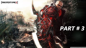 Prototype 2 Walkthrough No Commentary Gameplay Part 3 [PC HD 1080p60fps]