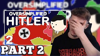 British Guy Reacting to Hitler - OverSimplified (Part 2)