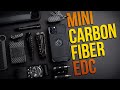 MINI Carbon Fiber EDC (Everyday Carry) - What's In My Pockets Ep. 34