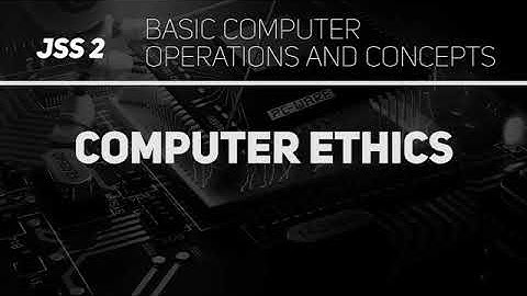 Computer Ethics