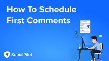 How To Schedule First Comments | SocialPilot Walkthrough