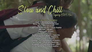 Slow and Chill [Tagalog OPM Mix] by ABS-CBN Star Music 1,355 views 10 days ago 53 minutes