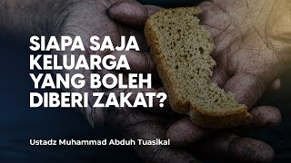 Kerabat Mana Saja yang Boleh Diberi Zakat oleh Kita? - Ustadz Muhammad Abduh Tuasikal