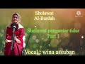 Sholawat pengantar tidur part,1.sholawat al-burdah,voc wina assuban