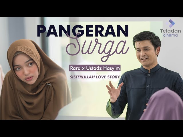 Sisterlillah Love Story | Pangeran Surga - Rara x Ustadz Hasyim class=