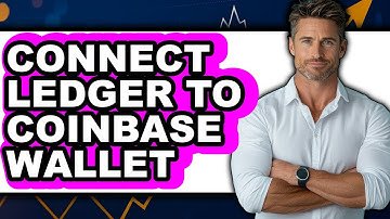 How to Connect Ledger to Coinbase Wallet (Full Guide)