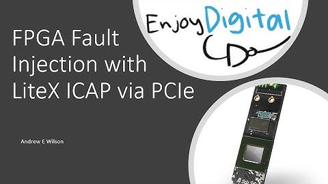 FPGA Fault Injection with LiteX ICAP via PCIe