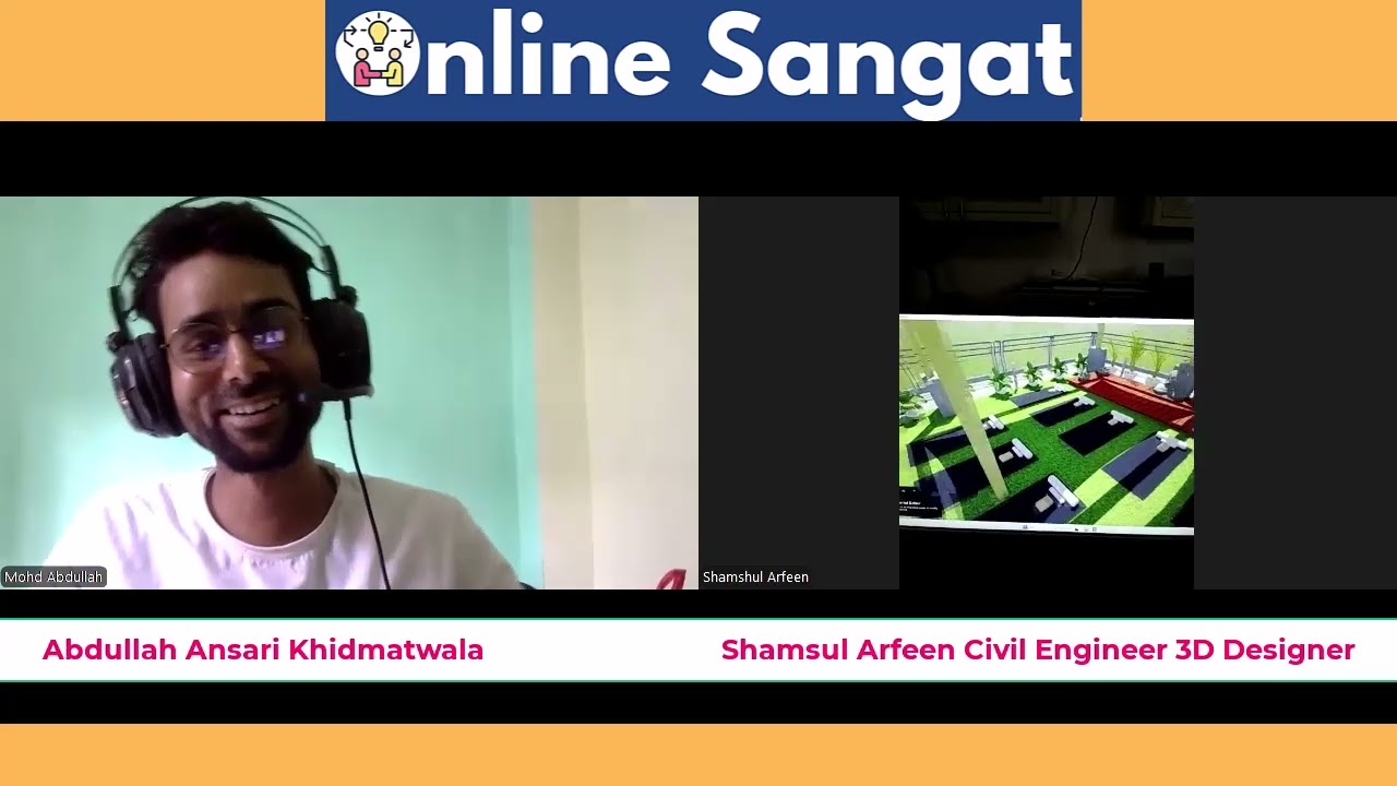 Online Sangat ( General ) With Civil Engineer Shamsul Arfeen 3D Designer (Integral University)