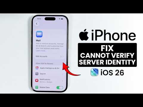 iOS 26 - FIX Cannot Verify Server Identity on iPhone