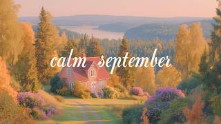 a quiet september day drifting into autumn 🍂 soft piano for reading, writing & slow livingn screenshot 5