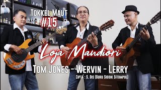 Download Lagu LOJA MANDIORI Cover By WFH Jazz Trio - Tokkel Maut #15 - Cipta : (S. Dis) MP3 Download Lagu LOJA MANDIORI Cover By WFH Jazz Trio - Tokkel Maut #15 - Cipta : (S. Dis) MP3
