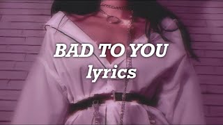 Ariana Grande, Normani, Nicki Minaj - Bad To You (Lyrics)