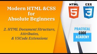 HTML Document Structure, Attributes and VSCode Extensions