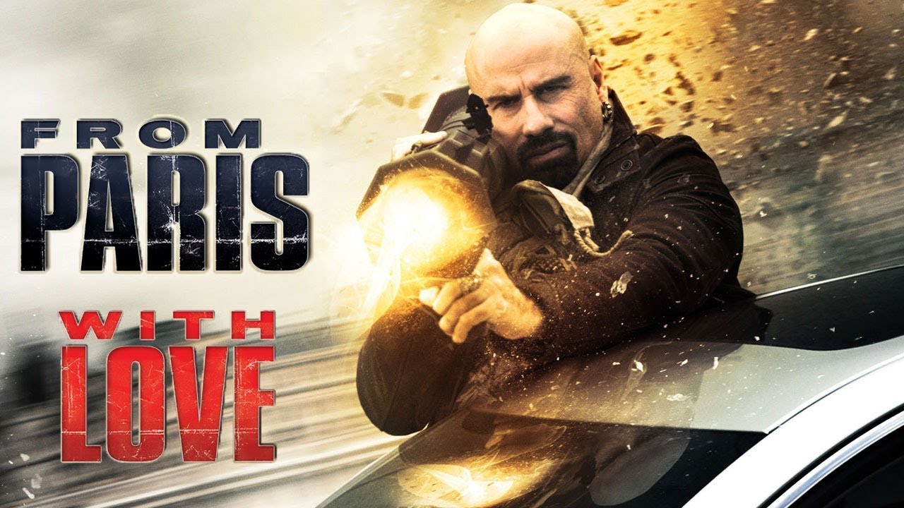 From Paris with Love Movie Review YouTube