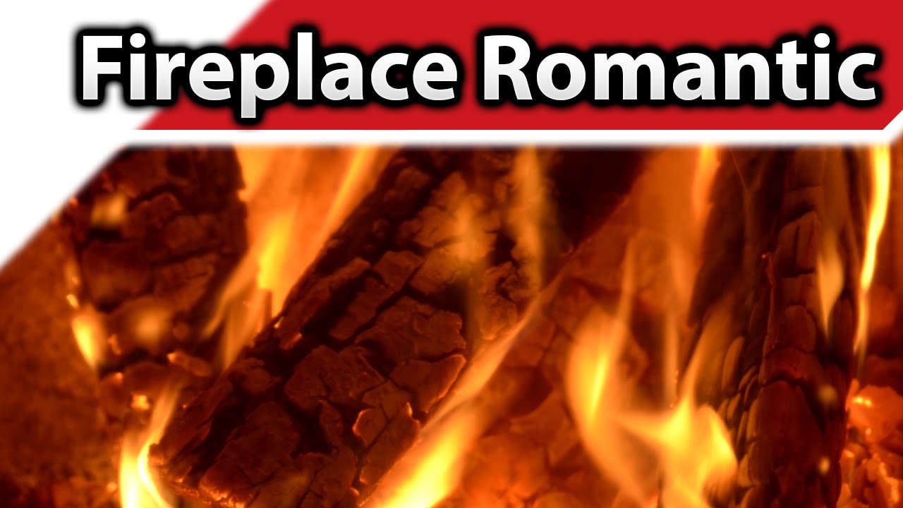 Fireplace Romantic 4K / HD Fireplaces YouTube