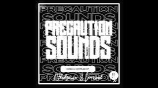 Nkukza Sa & LeeroSoul - Precaution Sounds Vol 011 🔥🦾🕴🏿