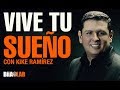 VIVE TU SUEÑO por Kike Ramirez