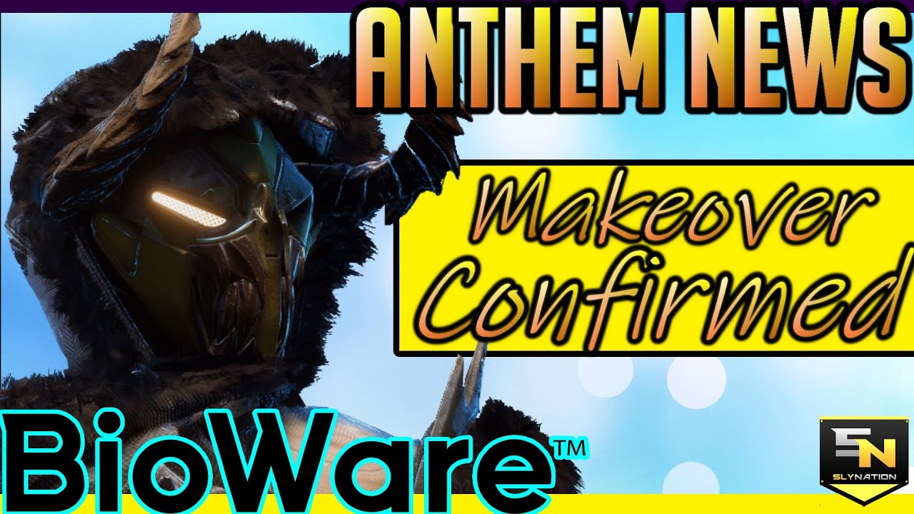 Anthem News- Bioware Blog Confirms OVERHAUL!