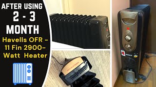 After using two three month Havells OFR 11 FIN 2900 W Oil Filled Raditor  Heater [ 2022 ] - YouTube