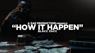 Watch Blacc Zacc How It Happen video