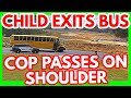 Reckless Cop Almost Un-Alives Kid Exiting School Bus