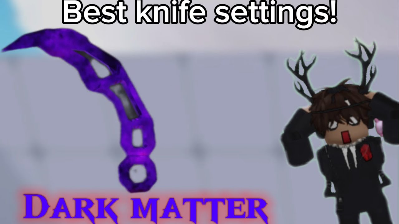 Best Knife Settings Rivals Best knife settings in Roblox rivals (Dark Matter Wrap🟣) - YouTube
