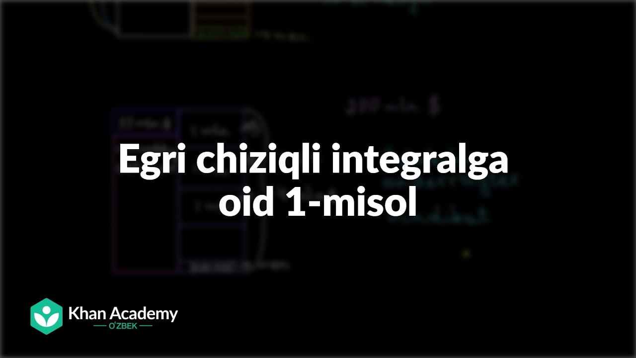Egri chiziqli integralga oid 1-misol | Ko‘p o‘zgaruvchili hisob
