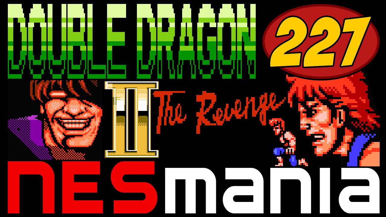 227/714 Double Dragon II: The Revenge - NESMania - YouTube