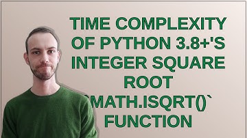 Time complexity of Python 3.8+