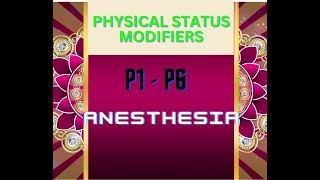 What are Physical Status Modifiers (P1, P2, P3, P4, P5, P6) - Anesthesia Medical Coding