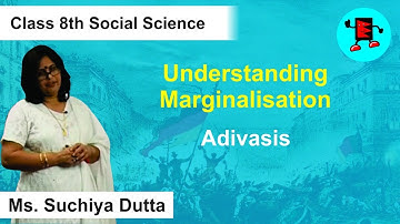 CBSE Class 8 Civics Understanding Marginalisation Adivasis |Extraminds