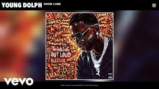 Смотреть клип Young Dolph - Eddie Cane (Audio)