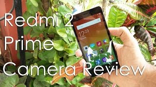 Xiaomi Redmi 2 Prime Camera Review