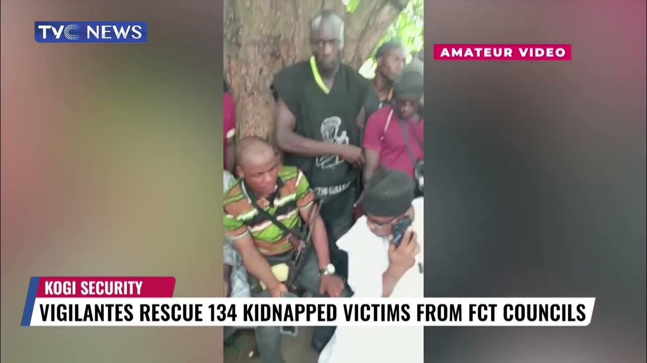 Kogi Vigilantes Rescue 134 Victims Kidnapped From FCT Councils