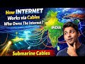 How the Internet Works Through Undersea Cables | Who Owns the Internet? | Submarine cable maps