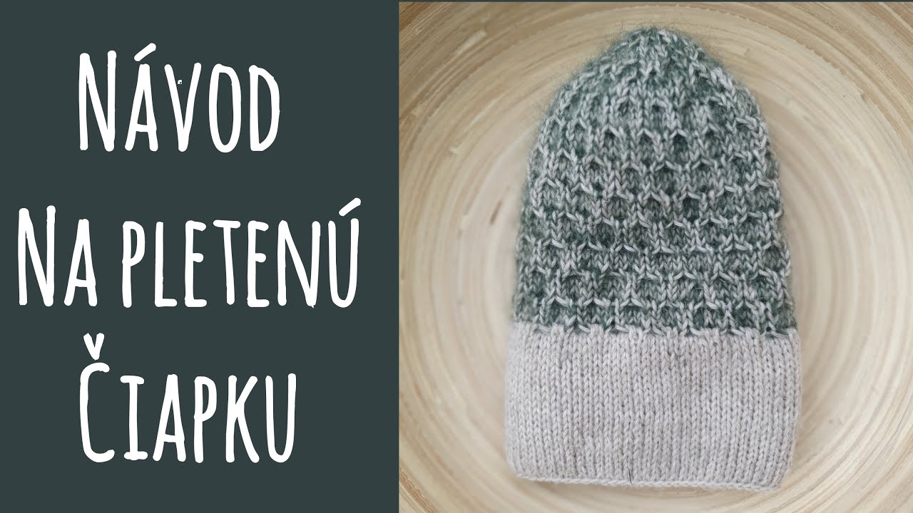 Návod na pletenú čiapku 