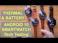 Tech Testing Part 2: LEM12 PRO / PRIME 2 / THOR 6 Android 10 4GB/64GB Smartwatches: THERMAL, BATTERY