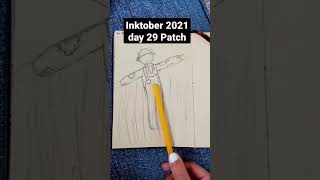inktober 2021 day 29 Patch