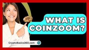 What Is CoinZoom? - CryptoBasics360.com